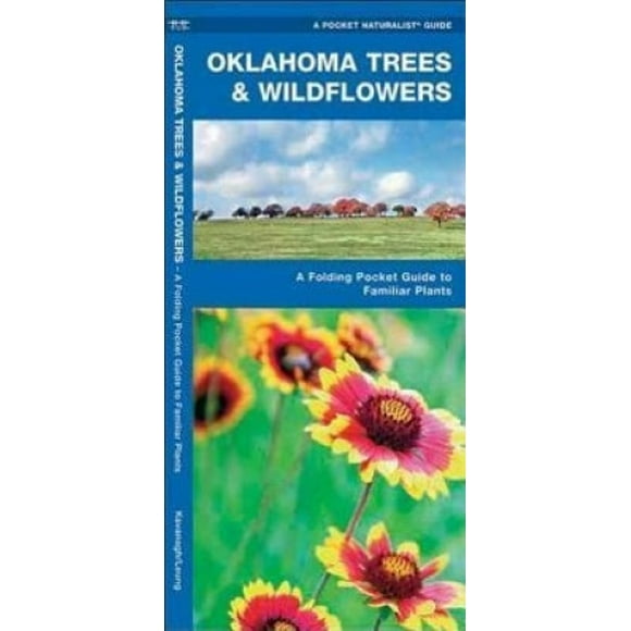 Oklahoma Trees and Wildflowers : An Introduction to Familiar Species (Pocket Naturalist - Waterford Press) (A Pocket Naturalist Guide)