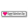 Happy Valentine's Day Sign with Heart on White by Highway Traffic Supply