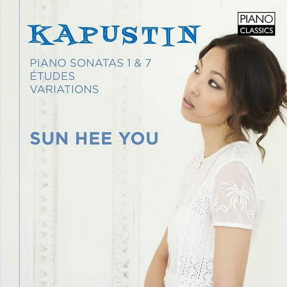 Kapustin / Sun Hee You - Kapustin: Piano Works - Music & Performance - CD
