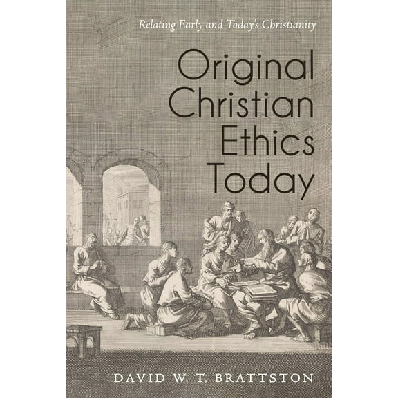 Original Christian Ethics Today (Hardcover)