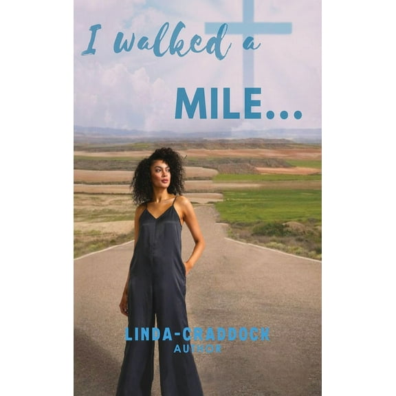 I walked a MILE..., (Hardcover)