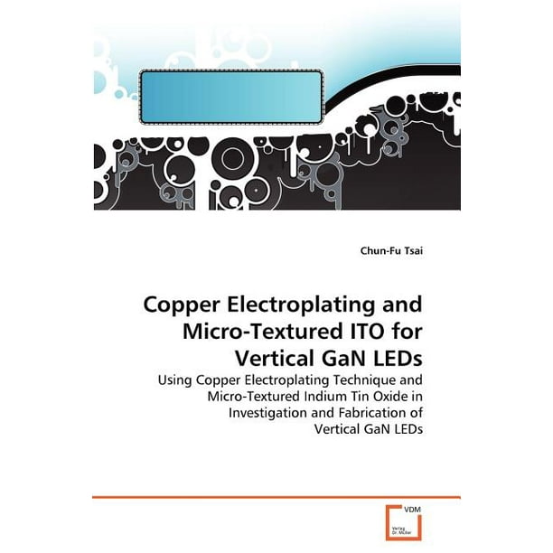 Copper and Micro-Textured ITO for Vertical GaN LEDs (Other) Walmart.com