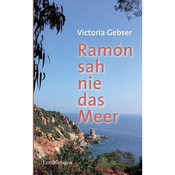 Ramón sah nie das Meer, (Paperback)
