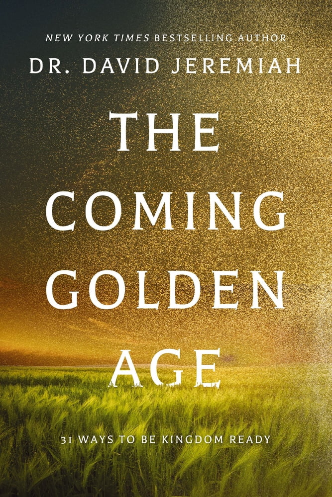 Pre-Owned The Coming Golden Age: 31 Ways to Be Kingdom Ready (Hardcover) 078525238X 9780785252382