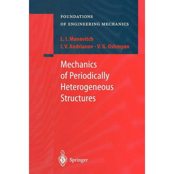 Foundations of Engineering Mechanics Mechanics of Periodically Heterogeneous Structures, (Paperback)