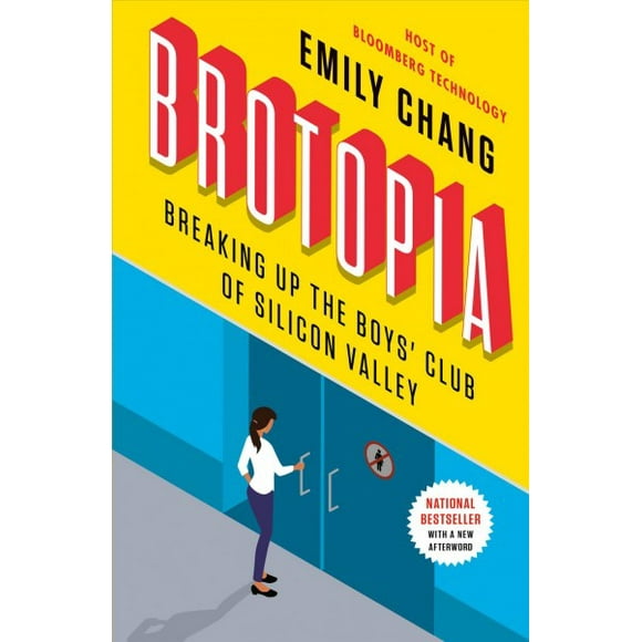 Pre-owned Brotopia : Breaking Up the Boys' Club of Silicon Valley, Paperback by Chang, Emily, ISBN 0525540172, ISBN-13 9780525540175