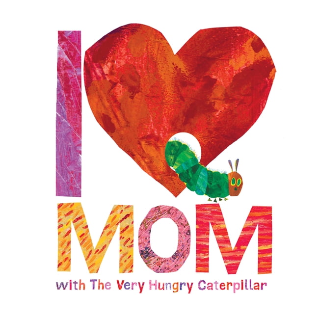 World of Eric Carle: I Love Mom with the Very Hungry Caterpillar ...