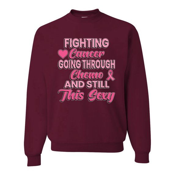 Wild Bobby, Fighting Cancer And Still Sexy, Breast Cancer Awareness, Unisex Crewneck Graphic Sweatshirt, Maroon, X-Large