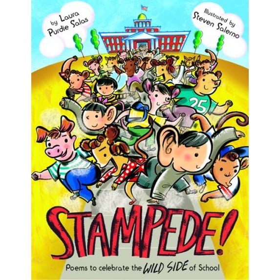 Pre-Owned Stampede!: Poems to Celebrate the Wild Side of School (Hardcover) 0618914889 9780618914883