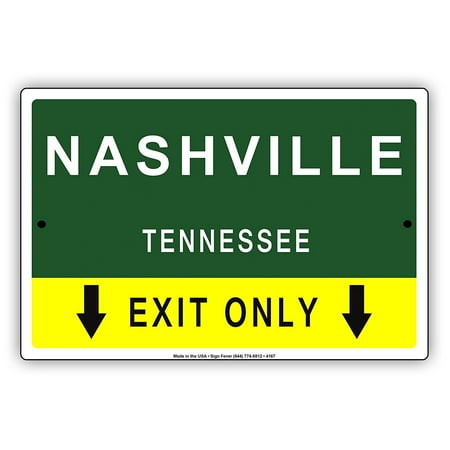 - Nashville Tennessee Exit Only With Pointer Arrow Direction Way Road Signs Alert Caution Warning Aluminum Metal Sign 8