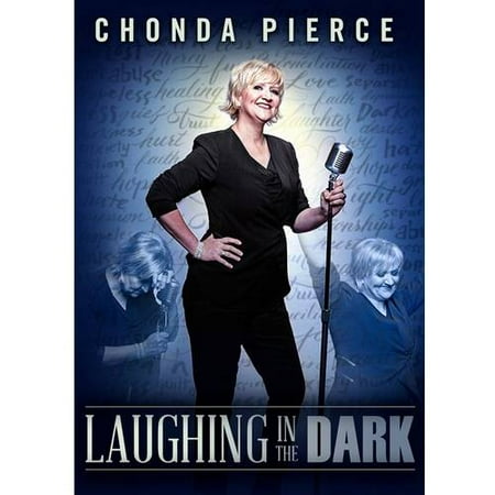 Chonda Pierce: Laughing In The Dark