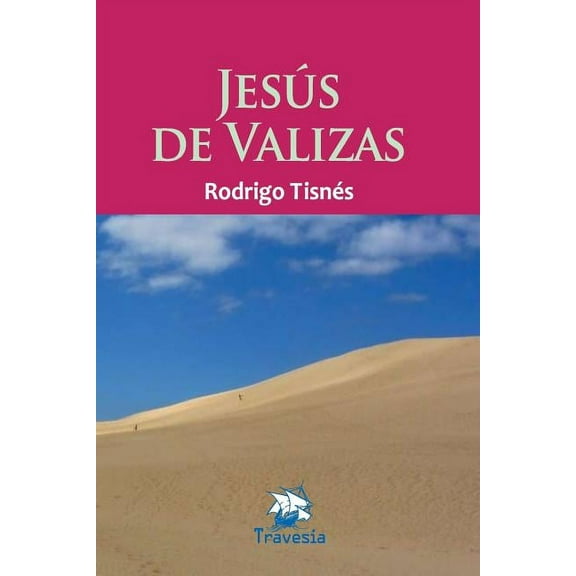 La Saga de Valizas: Jesus de Valizas (Series #1) (Paperback)