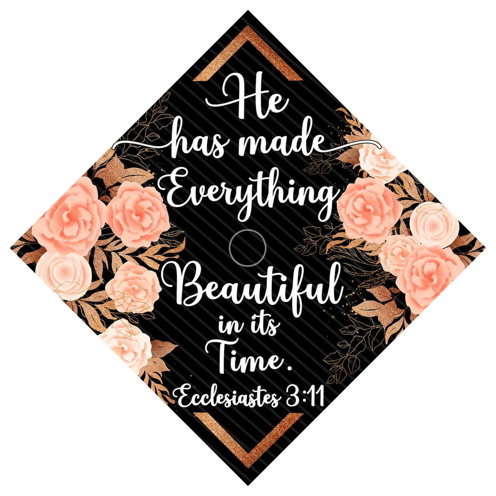 He Has Made Everything Beautiful, Ecclesiastes 3:11, Bible Verse Quote, Graduation Cap Topper Decoration, Graduation Gift
