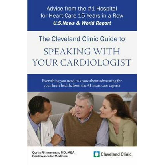 Pre-Owned The Cleveland Clinic Guide to Speaking with Your Cardiologist (Paperback) 1607144328 9781607144328