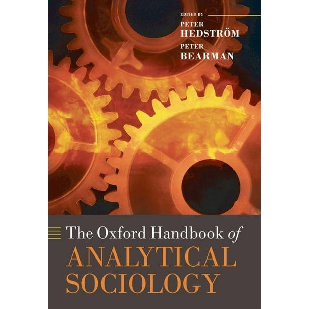 Oxford Handbooks The Oxford Handbook of Analytical Sociology