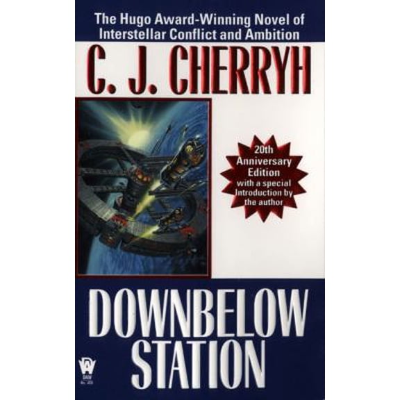 Pre-Owned Downbelow Station (Paperback) 0756400597 9780756400590