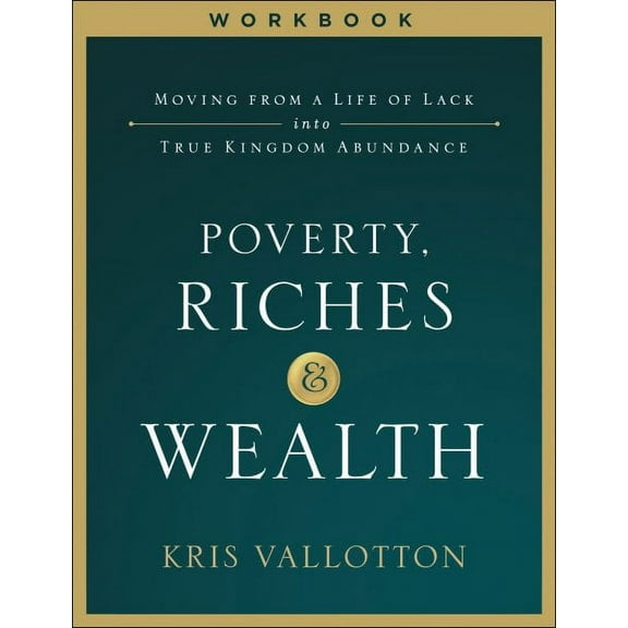 Poverty, Riches and Wealth