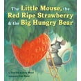 thumbnail image 3 of The Little Mouse The Red Ripe Strawberry and The Big Hungry Bear, Book, (Hardcover), 3 of 4