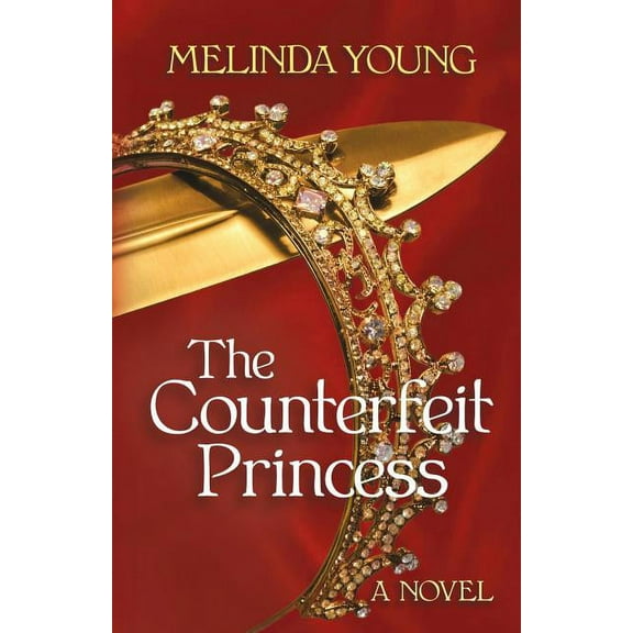 The Counterfeit Princess, (Paperback)