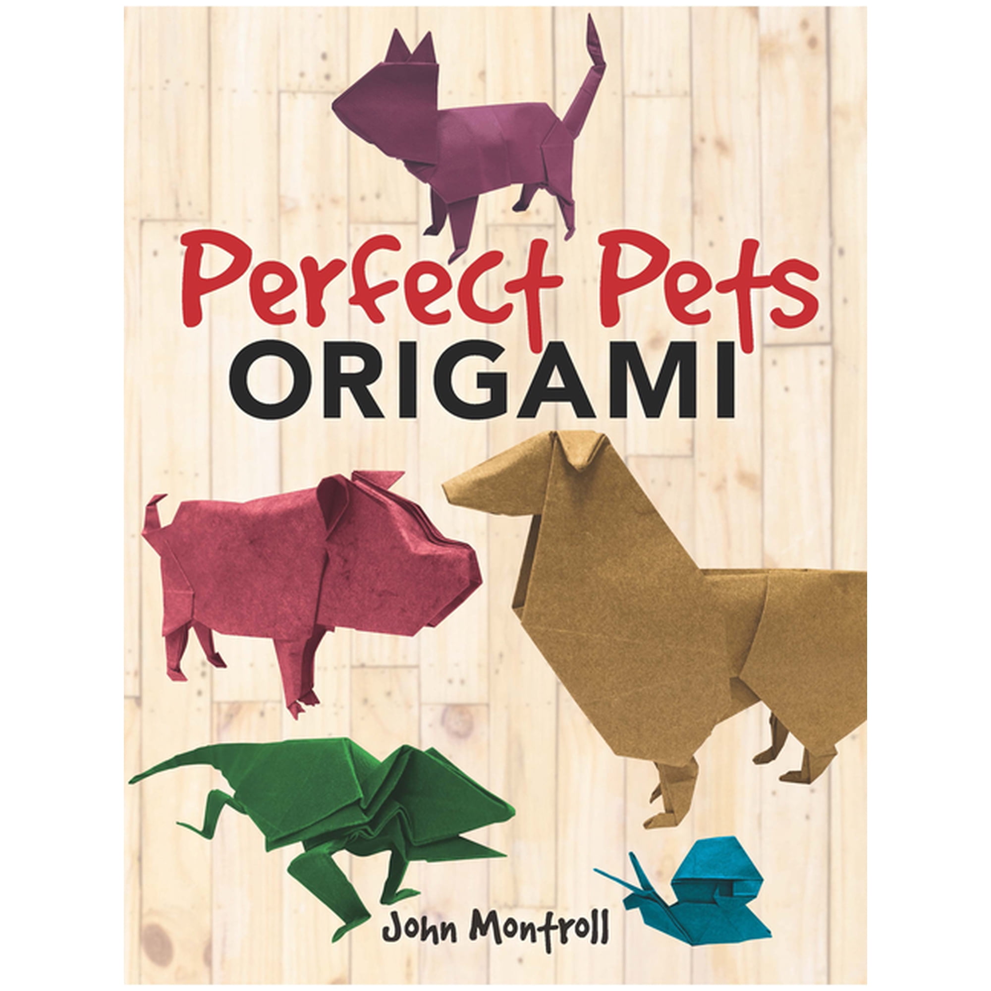 Dover Crafts: Origami & Papercrafts Perfect Pets Origami, (Paperback)
