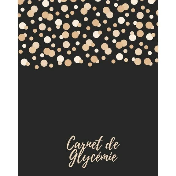 Carnet de Gylcemie: carnet diabetique I carnet pour diabetique I carnet de suivi diabete (Paperback)
