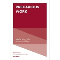 Research in the Sociology of Work Precarious Work, Book 31, (Paperback)