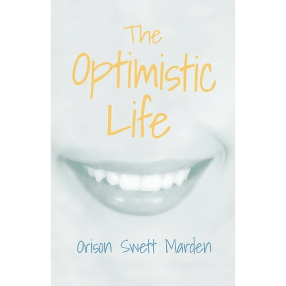 The Optimistic Life, (Paperback)