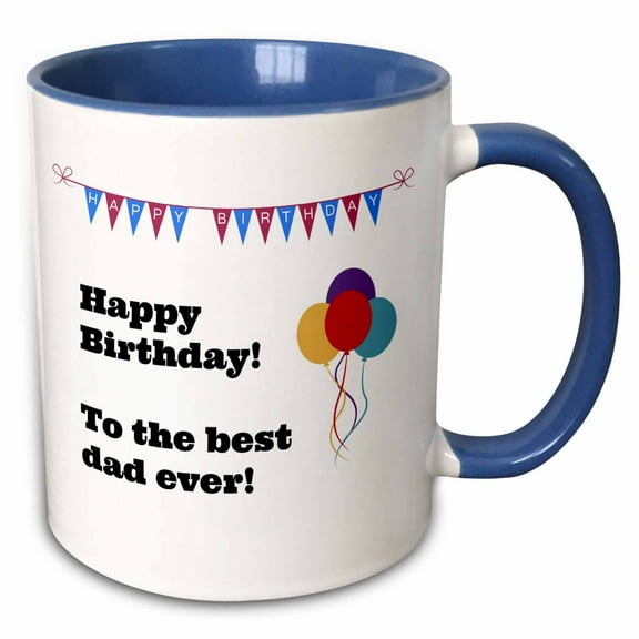 3drose, Happy Birthday - Best Dad Ever, 15oz Two-tone Blue Mug