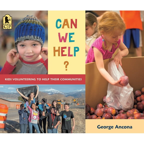 Can We Help?: Kids Volunteering to Help Their Communities, (Paperback)