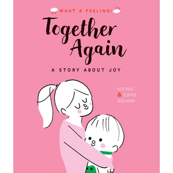 Pre-Owned Together Again: A Story about Joy (Hardcover) 0711258694 9780711258693