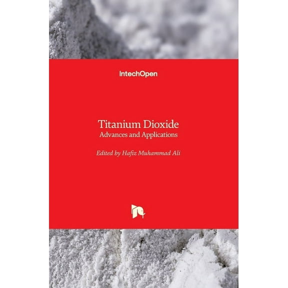 Titanium Dioxide: Advances and Applications (Hardcover)