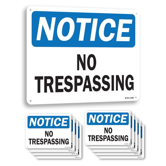 No Trespassing OSHA Notice Aluminum Sign 14 Inch x 10 Inch - 10 Pack