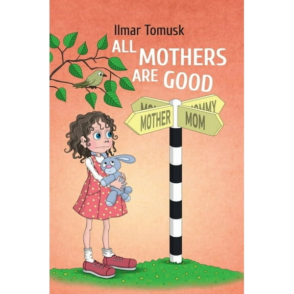 All Mothers Are Good, (Hardcover)