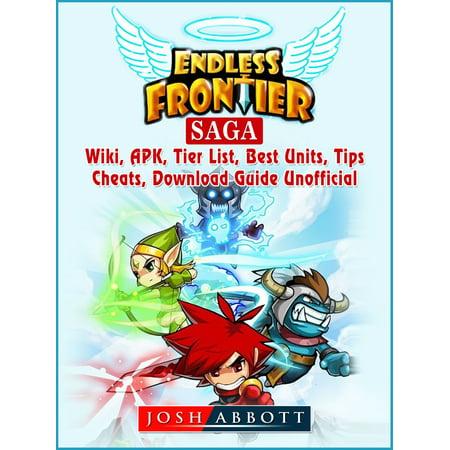 Endless Frontier Saga, Wiki, APK, Tier List, Best Units, Tips, Cheats, Download, Guide Unofficial - (Best Flash Games List)