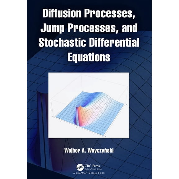 Diffusion Processes, Jump Processes, and Stochastic Differential Equations, (Hardcover)