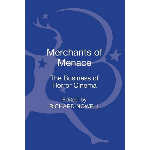Merchants of Menace: The Business of Horror Cinema, (Hardcover)
