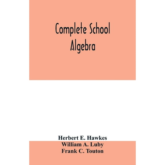 Complete school algebra, (Paperback)