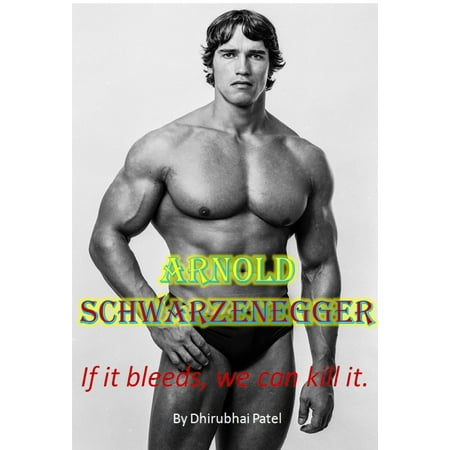 Arnold Schwarzenegger - eBook (Best Of Arnold Schwarzenegger)