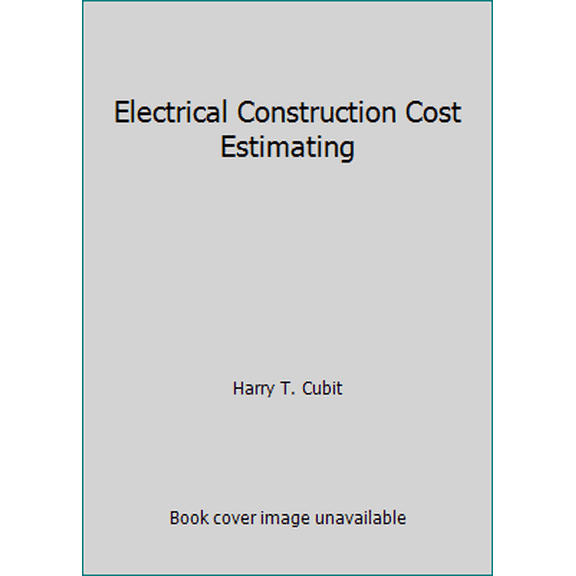 Pre-Owned Electrical Construction Cost Estimating (Hardcover) 0070148856 9780070148857