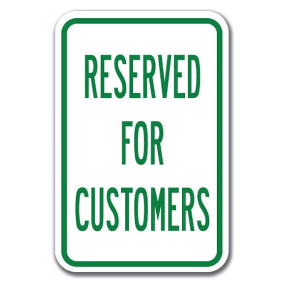 Reserved For Customers Sign 12" x 18" Heavy Gauge Aluminum Signs