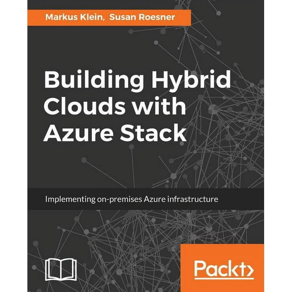 Building Hybrid Clouds with Azure Stack (Paperback)