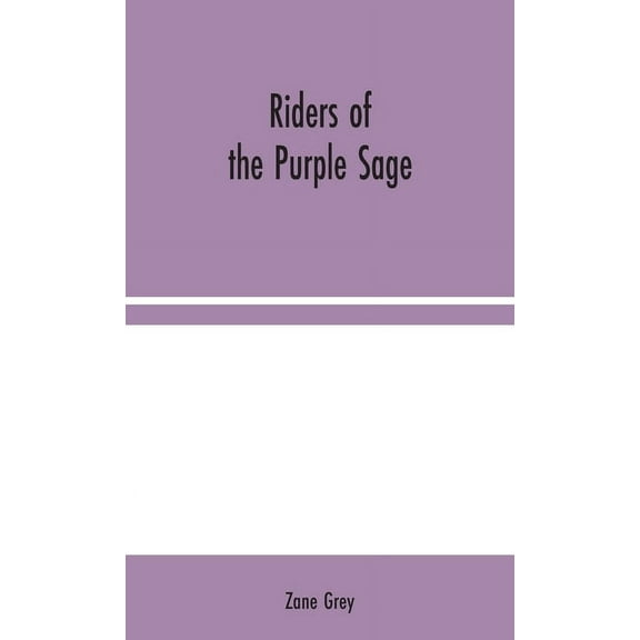 Riders of the Purple Sage, (Hardcover)