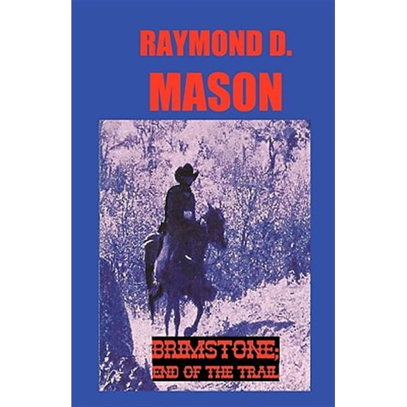 Pre-Owned Brimstone; End of the Trail : A Quirt Adams Adventure