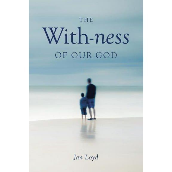 The With-ness of our God (Paperback)