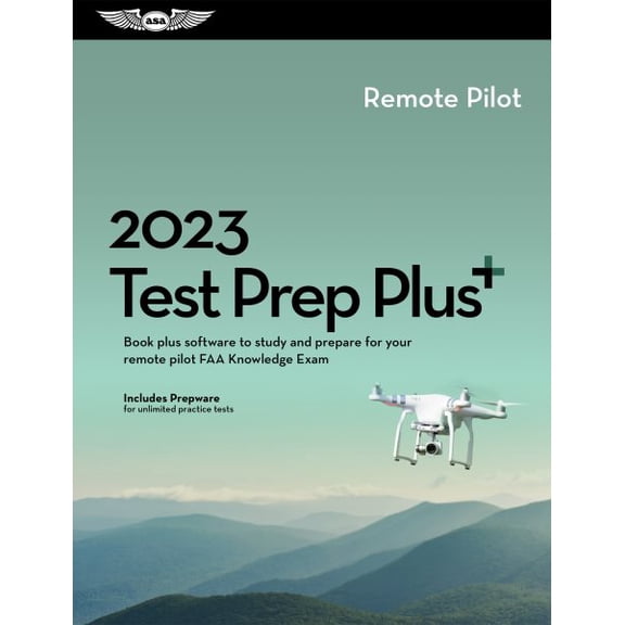 Pre-Owned Asa Test Prep: 2023 Remote Pilot Test Prep Plus: Book Plus Software to Study and Prepare for Your Pilot FAA Knowledge Exam (Hardcover)