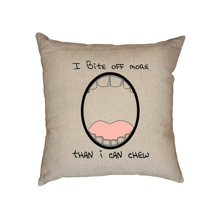I Bite Off More Than I Can Chew - Big Mouth Decorative Linen Throw Cushion Pillow Case with