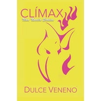Clmax - Una Novela Ertica: Segunda Edicin (Paperback)
