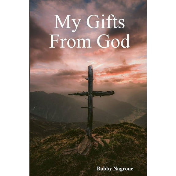 My Gifts From God, (Paperback)