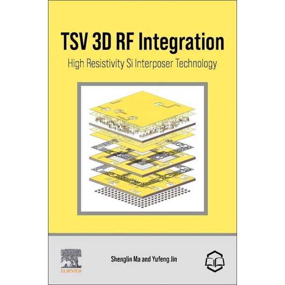 Tsv 3D RF Integration: High Resistivity Si Interposer Technology, (Paperback)