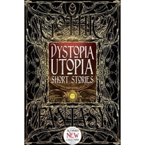 Gothic Fantasy: Dystopia Utopia Short Stories (Hardcover)